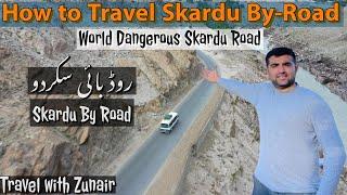 Skardu By-Road | Travel With Zunair | Zunair Kamboh