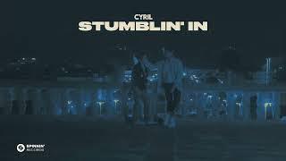 CYRIL - Stumblin In (Official Audio)