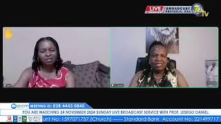 24 NOVEMBER 2024 SUNDAY LIVE BROADCAST SERVICE WITH PROF. LESEGO DANIEL PART 2