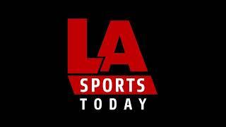 LA SPORTS TODAY LIVE