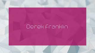 Derek Franklin - appearance