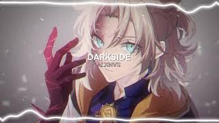 Darkside // NEONI [ Edit Audio ]