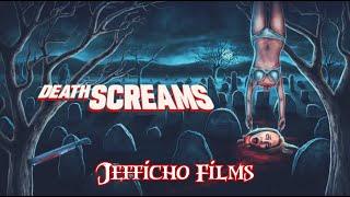 Death Screams Review (Spoilers) Jefficho Films