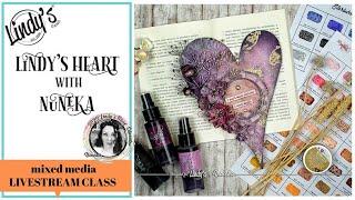 Lindy's Heart - Mixed Media Livestream with Nuneka