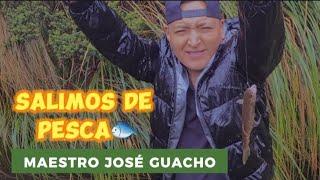 Salimos De Pesca [Maestro José Guacho]