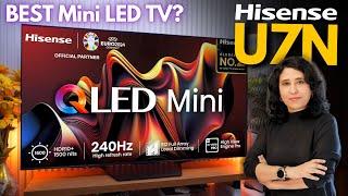 Hisense U7N Full Array Mini LED QLED TV Review | Is This The Best Mini LED QLED TV 2024?