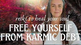 Release Karmic Debt | Reiki | ASMR