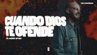 Andrés Spyker - Cuando Dios te ofende