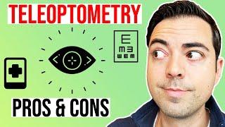 Should You Practice Teleoptometry? The Pros and Cons of Teleoptometry | Ryan Reflects