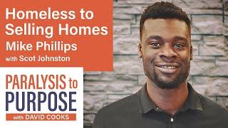 Homeless to Selling Homes with Michael Phillips | Paralysis to Purpose Podcast S03E4