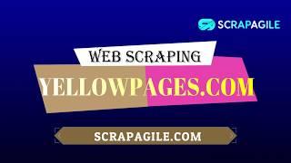 Web Scraping Yellowpages.com | Business Directory Scraping | Data Extraction | ScrapAgile.com