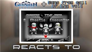 Genshin Impact + sans from COTV reacts to chaotic time trio phase 1 || Neon1094