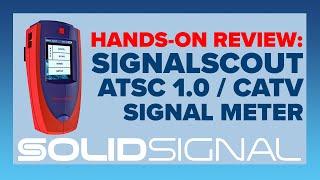 Exclusive Hands On Review: SignalScout Signal Meter from Solid Signal GREAT FOR AMATEURS AND PROS