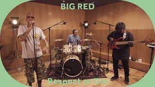  Big Red - Respect or Die [Baco Session]