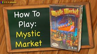How to play Mystic Market