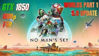 No Man's Sky 5.0 GTX 1650 FPS TEST | No Man's Sky Update 5.0 GTX 1650 & i5 12400F Benchmark 1080p