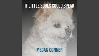 If Little Souls Could Speak