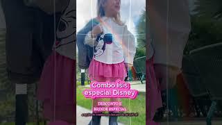 COMBO ÍSIS ESPECIAL DISNEY 🩷Desconto  BRINDE ESPECIAL