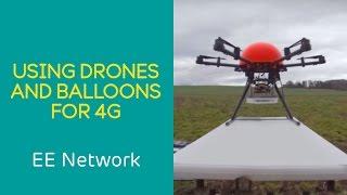 EE 4G Network: Pioneering 'Air Mast' Technology with Drones and Balloons