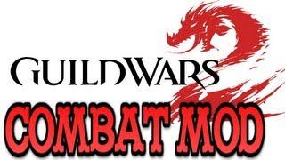 Guild Wars 2-How To Easily Set Up Combat Mod/Mode 1.1
