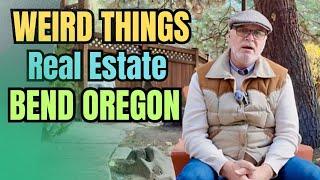 Weird Things are Happening in the Bend Oregon Real Estate Market