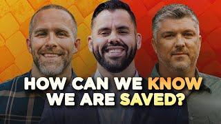 How Can We Know We Are Saved? | Theocast