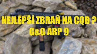 NEJLEPŠÍ ZBRAŇ NA CQB ? | G&G ARP 9