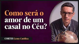 VAMOS RECONHECER nossos FAMILIARES no CÉU?  | Prof. Raphael Tonon - Cortes Lente Católica