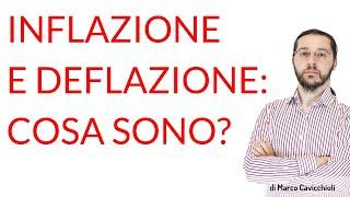 Inflazione e Deflazione: cosa sono?