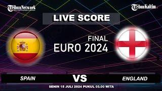 LIVE SCORE FINAL EURO 2024 : SPAIN (2) VS (1) ENGLAND