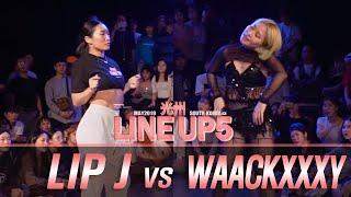 LIP J vs WAACKXXXYㅣFREESTYLE SIDE FINALㅣ2019 LINE UP SEASON 5