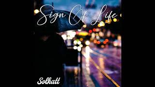 Solkatt – Sign of Life