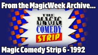 The Magic Comedy Strip - Show 6 - 1992