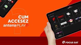 Cum accesez AntenaPLAY