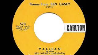 1962 HITS ARCHIVE: Theme From Ben Casey - Valjean