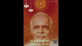 AVYAKT MURLI #BRAHMAKUMARIS # 20/09/1971# BK PRIYANKA