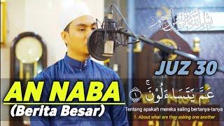 ADEM! MUROTTAL MERDU || SURAT AN-NABA JUZ 30  سورة النبإ || RULIMAROYA