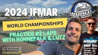 2024 IFMAR World Championships - P2 Laps with David Ronnefalk & Ryan Lutz