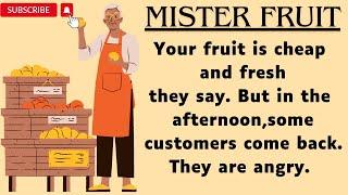 Mister Fruit ⭐Level 1⭐ Learn English Through Story • listening English practice • English audiobooks