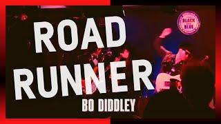 ROAD RUNNER(Bo Diddley)/ひねもす大臣&The HouseRockers