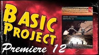 Premiere Elements 12 - Basic Video Tutorial
