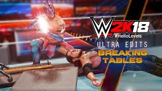 WWE 2K18 Breaking Tables - Kalisto Edition | Hello Levels Ultra Edits