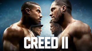 Creed 2 (2018) Movie || Michael B. Jordan, Sylvester Stallone, Tessa Thompson || Review and Facts