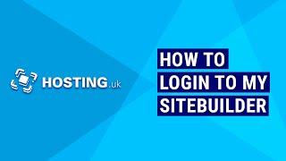 How to Login to your Sitebuilder | Hosting.uk