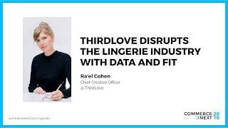 2018 CommerceNext - Keynote - ThirdLove