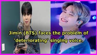 Jimin BTS faces the problem of 'deteriorating' singing voice