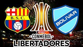 BARCELONA VS BOLÍVAR 2023 | EN VIVO | COPA LIBERTADORES 2023