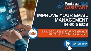 Email Management Mastery in 60 Seconds! Episode 2