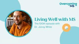 The 100th episode with Dr. Jonny White