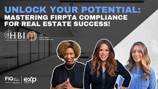 Mastering FIRPTA Compliance For Real Estate Success!